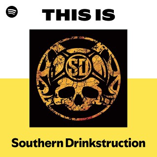 Southern Drinkstruction | Spotify