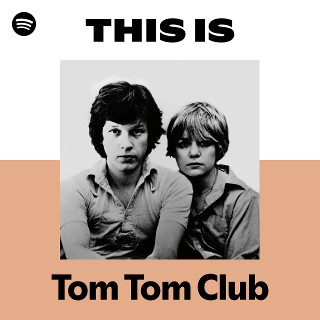 Tom Tom Club / Genius of Love(1981 US:31 UK:65)｜マサ | 洋楽情報