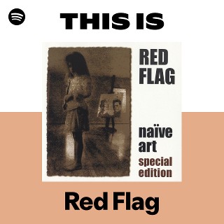 Red Flag | Spotify