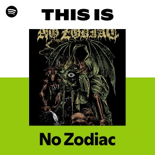 No Zodiac | Spotify