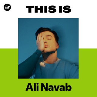 This Is Ali Navab | Spotify Playlist