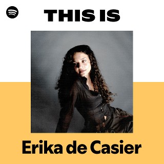 Erika de Casier | Spotify