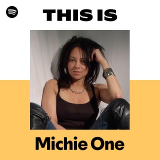 This Is Michie One | Spotify Playlist
