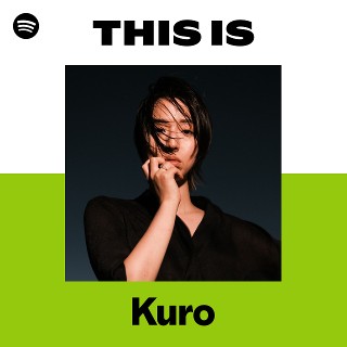 Kuro | Spotify
