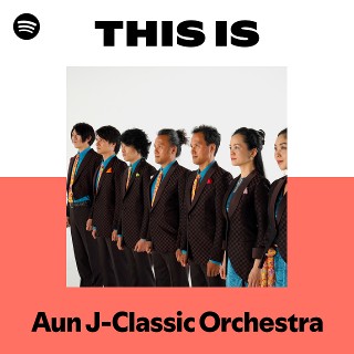 Aun J-Classic Orchestra | Spotify