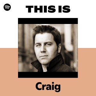 Craig | Spotify
