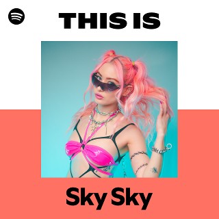 Sky Sky | Spotify