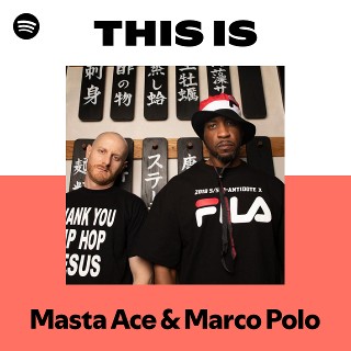 Masta Ace & Marco Polo | Spotify