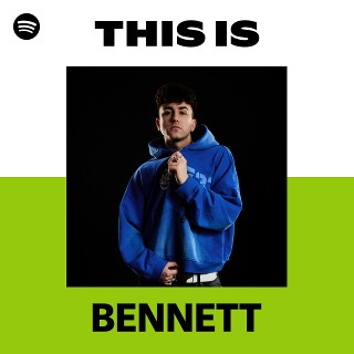 BENNETT | Spotify