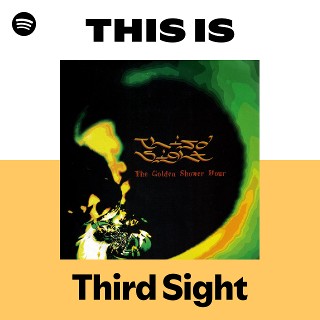Third Sight｜Golden Shower Hour LP｜アングラ名盤 Third Sight | Spotify