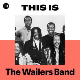 The Wailers Band | Spotify