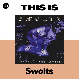 洋楽 Swolts / Forever, Tha World OG Swolts / Forever, Tha World OG