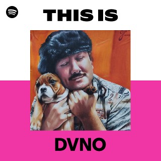 This Is DVNO | Spotify Playlist