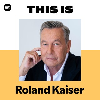 Roland Kaiser | Spotify