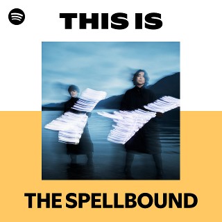 THE SPELLBOUND | Spotify