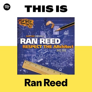 Ran Reed – Respect The Architect 2014 Ran Reed | Spotify