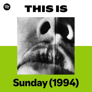 Sunday (1994) | Spotify