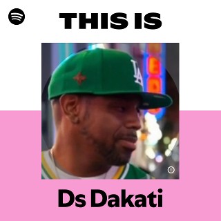 This Is Ds Dakati | Spotify Playlist