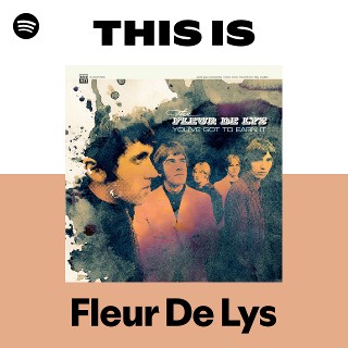 This Is Fleur De Lys | Spotify Playlist