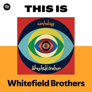 Whitefield Brothers | Spotify