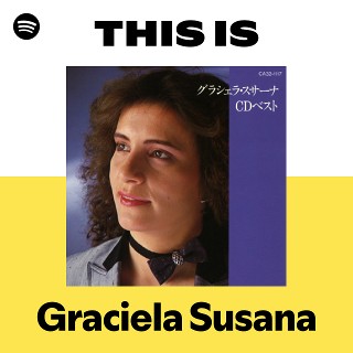 Graciela Susana | Spotify