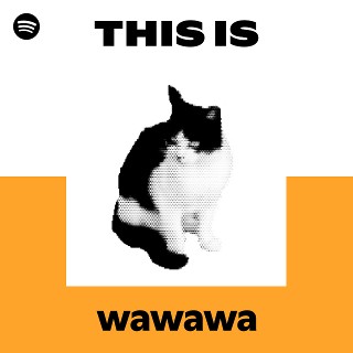 wawawa | Spotify