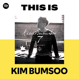 KIM BUMSOO | Spotify