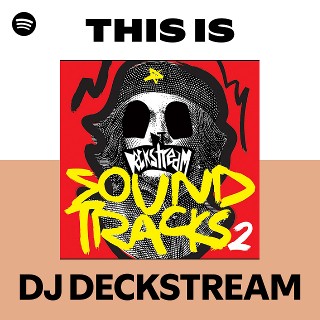 DJ DECKSTREAM | Spotify
