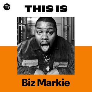 Biz Markie | Spotify