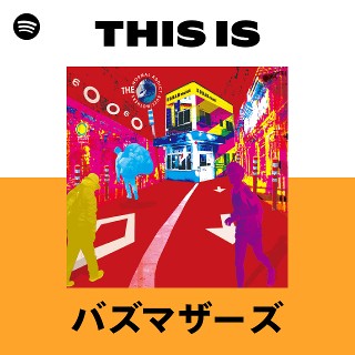 邦楽 THE BUZZMOTHERS バズマザーズ | Spotify