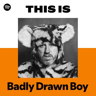 Badly Drawn Boy | Spotify