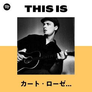 カート・ローゼンウィンケル | Spotify