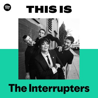 The Interrupters | Spotify