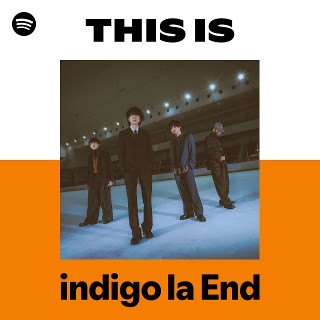 indigo la End | Spotify