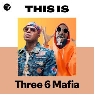Three 6 Mafia | Spotify