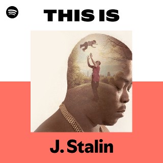 J. Stalin | Spotify