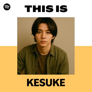 洋楽 Kousuke KESUKE | Spotify