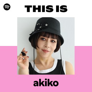 akiko | Spotify