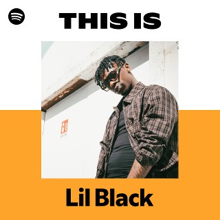 Lil Black | Spotify