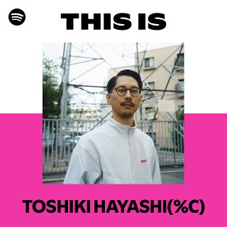 新品 TOSHIKI HAYASHI (%C) / TIME IS OVER TIME IS OVER - EP／TOSHIKI HAYASHI(%C)｜音楽ダウンロード・音楽配信