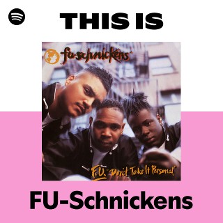 FU-Schnickens | Spotify