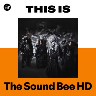 The Sound Bee HD | Spotify