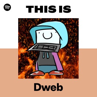 This Is Dweb | Spotify Playlist