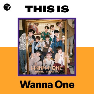 Wanna One | Spotify