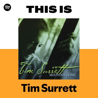 This Is Tim Surrett | Spotify Playlist