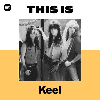 ポップス+ロック(洋楽) KEEL Keel | Spotify