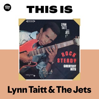 Lynn Taitt & The Jets | Spotify
