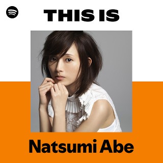 Natsumi Abe | Spotify