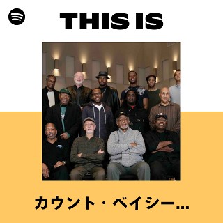 カウント・ベイシー・オーケストラ | Spotify