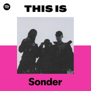 This Is Sonder | Spotify Playlist
